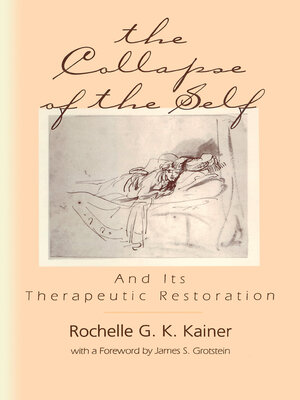 cover image of The Collapse of the Self and Its Therapeutic Restoration